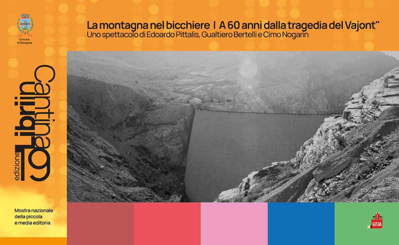 La Montagna Nel Bicchiere A Anni Dalla Tragedia Del Vajont